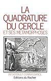 La Quadrature Du Cercle Et Ses M%C3%A9tamorphoses