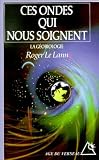 Ces Ondes Qui Nous Soignent