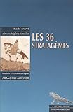 Les 36 Stratagmes Trait Secret De Stratgie Chinoise