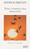 Nous Sommes Tous Immortels