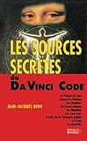 Les Sources Secrtes Du Da Vinci Code