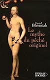 Le Mythe Du P%C3%A9ch%C3%A9 Originel : Une L%C3%A9gende Substitu%C3%A9e