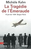 La Trag%C3%A9die De L'emeraude   15 Janvier 1934 Sa%C3%AFgon   Paris