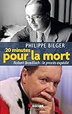 20 Minutes Pour La Mort Robert Brasillach Le Procs Expdi
