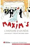 Maxim's: L'histoire D'un R%C3%AAve