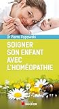Soigner Son Enfant Avec Lhomopathie De 0 6 Ans