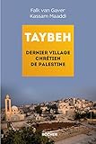 Taybeh, Dernier Village Chr%C3%A9tien De Palestine
