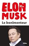 Elon Musk, le bonimenteur