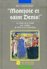 "Montjoie et saint Denis ! " : le centre de la Gaule aux origines de Paris et de Saint-Denis