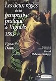 Les Deux Rgles De La Perspective Pratique De Vignole 1583 Traduction Et Dition Critique