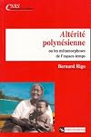 Altérité polynésienne, ou, les métamorphoses de l'espace-temps