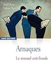 Arnaques Le Manuel Anti Fraude