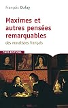 Maximes et autres pensées remarquables des moralistes français