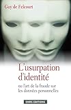 L'usurpation D'identit%C3%A9 Ou L'art De La Fraude Sur Les Donn%C3%A9es Personnelles