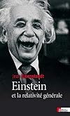 Einstein et la relativité générale : Les chemins de l'espace-temps