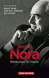 Simon Nora. Moderniser la France