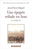 Une %C3%A9pop%C3%A9e Tribale En Iran. Les Bakthy%C3%A2ri