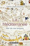 La M%C3%A9diterran%C3%A9e. Mer De Nos Langues