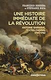 Une histoire immédiate de la Révolution