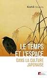 Le temps et l'espace dans la culture japonaise