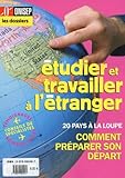 Les Dossiers Tudier Et Travailler A Ltranger