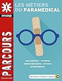 Les Mtiers Du Paramdical