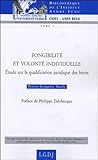 Fongibilit%C3%A9 Et Volont%C3%A9 Individuelle : Etude Sur La Qualification Juridique Des Biens