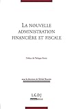 La Nouvelle Administration Financi%C3%A8re Et Fiscale
