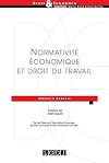 Normativité économique et droit du travail