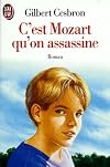 C'est Mozart qu'on assassine