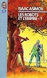 Les Robots Et Lempire Tome 1