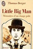Little Big Man. M%C3%A9moires D'un Visage P%C3%A2le