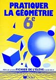 Mathematiques 6eme Pratquer La Geometrie Fichier De Llve
