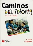 Caminos Del Idioma 3e Lv2