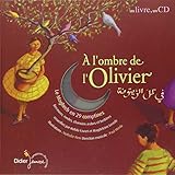A L'ombre De L'olivier : 30 Comptines Des Pays Du Maghreb
