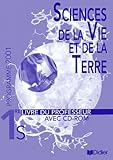 Sciences De La Vie Et De La Terre 1e S Programme 2001 Livre Du Professeur 1cdrom