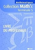 Mathx Mathmatiques Terminale S Guide Pdagogique