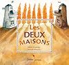 Les deux maisons