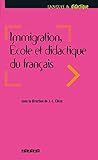 Immigration, Ecole Et Didactique Du Fran%C3%A7ais