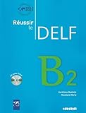 Reussir Le Delf B2, Livre + Cd