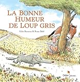 La Bonne Humeur De Loup Gris