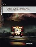Orage Sur Le Tanganyika Niv. B1   Livre + Mp3