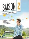 Saison 2 : Cahier D'activites (A2-B1) + CD Audio (French Edition)