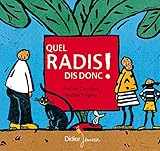 Quel Radis Dis Donc !