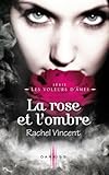 La Rose Et L'ombre