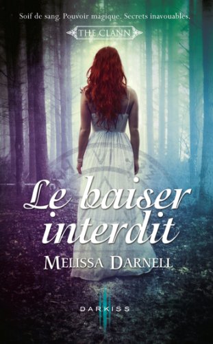 The clann, tome 1 : Le baiser interdit