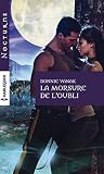 La Morsure De L'oubli