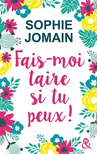 Fais moi taire si tu peux