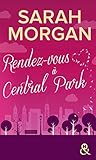 Rendez Vous %C3%A0 Central Park: Destination New York Avec Le Meilleur De La Romance ! Coup De Foudre %C3%A0 Manhattan T2