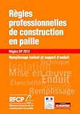 R%C3%A8gles Professionnelles De Construction En Paille   R%C3%A8gles Cp 2012